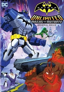 ბეტმენი: მექანიკა მუტანტების წინააღმდეგ / Batman Unlimited: Mech vs. Mutants