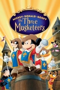 მიკი, დონალდი და გუფი: სამი მუშკეტერი  / miki, donaldi da gufi: sami mushketeri  / Mickey, Donald, Goofy: The Three Musketeers