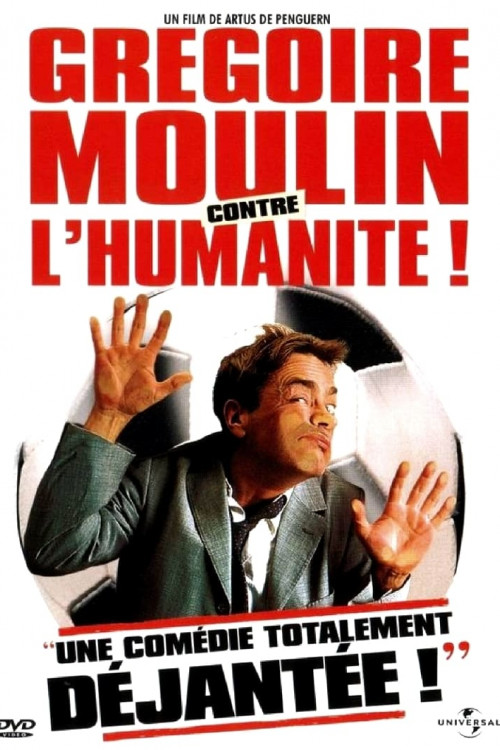 Gregoire Moulin vs. Humanity